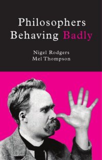 cover of the book Philosophers Behaving Badly