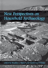 cover of the book New perspectives on household archaeology