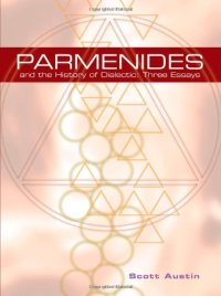 cover of the book Parmenides and the history of dialectic : three essays