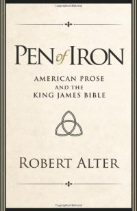 cover of the book Pen of iron : American prose and the King James Bible