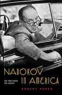 cover of the book Nabokov in America : on the road to Lolita