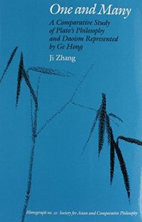 cover of the book One and Many: A Comparative Study of Plato’s Philosophy and Daoism Represented by Ge Hong