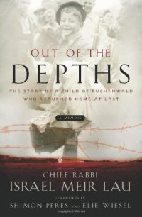 cover of the book Out of the Depths: The Story of a Child of Buchenwald Who Returned Home at Last