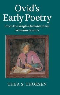 cover of the book Ovid's early poetry : from his single Heroides to his Remedia amoris