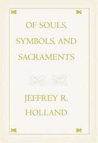 cover of the book Of souls, symbols, and sacraments