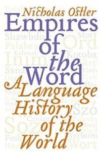 cover of the book Empires of the Word : A Language History of the World