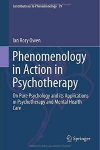 cover of the book Phenomenology in action in psychotherapy : on pure psychology and its applications in psychotherapy and mental health Care