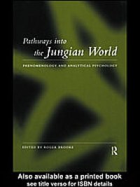 cover of the book Pathways into the Jungian world : phenomenology and analytical psychology