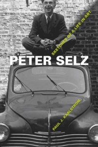 cover of the book Peter Selz : Sketches of a Life in Art