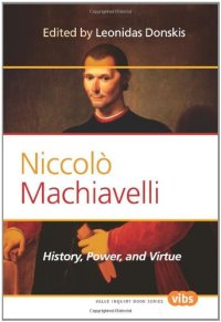 cover of the book Niccolò Machiavelli : history, power, and virtue