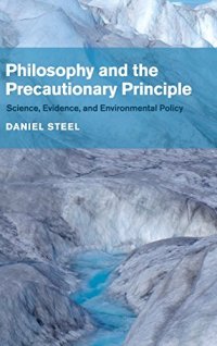 cover of the book Philosophy and the precautionary principle : science, evidence, and environmental policy