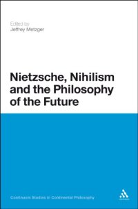 cover of the book Nietzsche, nihilism and the philosophy of the future