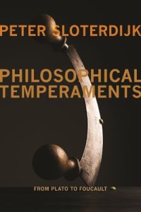 cover of the book Philosophical temperaments : from Plato to Foucault