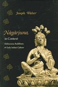 cover of the book Nāgārjuna in context : Mahāyāna Buddhism and early Indian culture