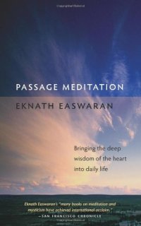 cover of the book Passage meditation : bringing the deep wisdom of the heart into daily life