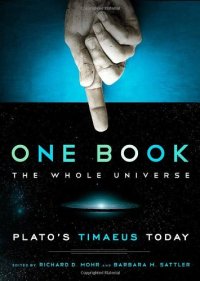 cover of the book One book, the whole universe : Plato's Timaeus today