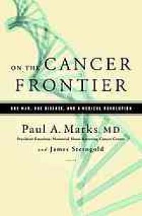 cover of the book On the cancer frontier : one man, one disease, and a medical revolution