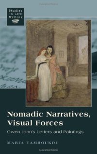 cover of the book Nomadic Narratives, Visual Forces: Gwen John's Letters and Paintings