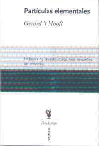 cover of the book Partículas elementales : en busca de las estructuras más pequeñas del universo