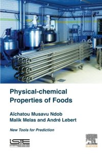 cover of the book Physical-chemical properties of foods : new tools for prediction