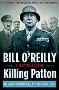 cover of the book Killing Patton : the strange death of World War II's most audacious general