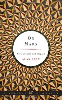 cover of the book On Marx : revolutionary and utopian