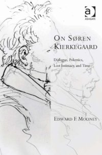 cover of the book On Søren Kierkegaard : dialogue, polemics, lost intimacy, and time