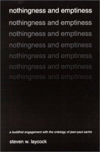 cover of the book Nothingness and emptiness : a Buddhist engagement with the ontology of Jean-Paul Sartre