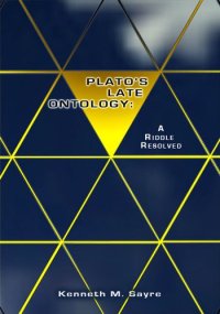 cover of the book Plato's late ontology : a riddle resolved : with a new introduction and the essay, "Excess and deficiency at Statesman 283C-285C"