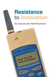 cover of the book Resistance to innovation : its sources and manifestations