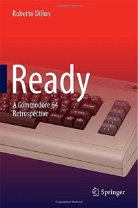 cover of the book Ready : a commodore 64 retrospective