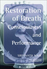 cover of the book Restoration of breath : consciousness and performance