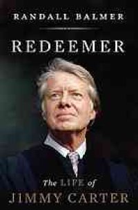 cover of the book Redeemer : the life of Jimmy Carter