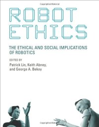 cover of the book Robot ethics : the ethical and social implications of robotics