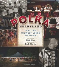 cover of the book Polka heartland : why the Midwest loves to polka