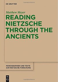 cover of the book Reading Nietzsche through the Ancients : an Analysis of Becoming, Perspectivism, and the Principle of Non-Contradiction