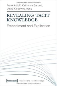 cover of the book Revealing tacit knowledge : embodiment and explication