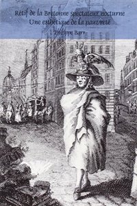 cover of the book Rétif de la Bretonne spectateur nocturne : une esthétique de la pauvreté