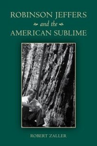 cover of the book Robinson Jeffers and the American sublime