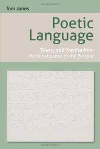 cover of the book Poetic language : theory and practice from the Renaissance to the present