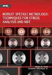 cover of the book Robust speckle metrology techniques for stress analysis and NDT