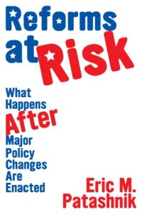 cover of the book Reforms at Risk: What Happens After Major Policy Changes Are Enacted: What Happens After Major Policy Changes Are Enacted