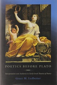 cover of the book Poetics before Plato : interpretation and authority in early Greek theories of poetry