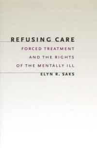 cover of the book Refusing care : forced treatment and the rights of the mentally ill