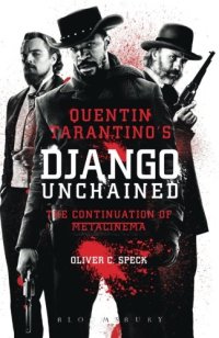 cover of the book Quentin Tarantino's Django unchained : the continuation of metacinema