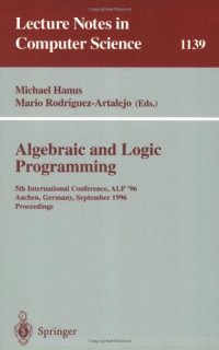 cover of the book Algebraic and Logic Programming: 5th International Conference, ALP'96 Aachen, Germany, September 25–27, 1996 Proceedings