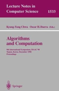 cover of the book Algorithms and Computation: 9th International Symposium, ISAAC’98 Taejon, Korea, December 14–16, 1998 Proceedings