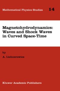 cover of the book Magnetohydrodynamics: Waves and Shock Waves in Curved Space-Time