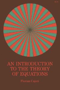 cover of the book An introduction to the theory of equations