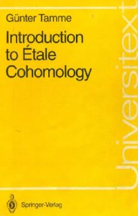 cover of the book Introduction to Etale Cohomology